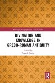 Divination and Knowledge in Greco-Roman Antiquity