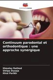 Continuum parodontal et orthodontique : une approche synergique