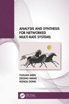 Analysis and Synthesis for Networked Multi-Rate Systems - Dong, Hongli; Shen, Yuxuan; Wang, Zidong
