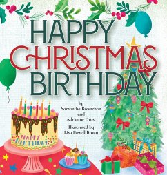 Happy Christmas Birthday - Bresnehan, Samantha; Drost, Adrienne