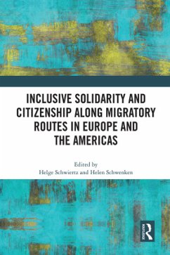 Cover Inclusive Solidarity and Citizenship along Migratory Routes in Europe and the Americas