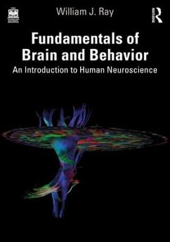 Fundamentals of Brain and Behavior - Ray, William J. (Pennsylvania State University)