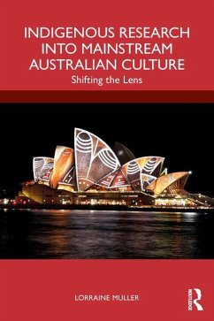 Indigenous Research into Mainstream Australian Culture - Muller, Lorraine (James Cook University, Australia)