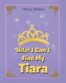 HELP! I Can't Find My Tiara