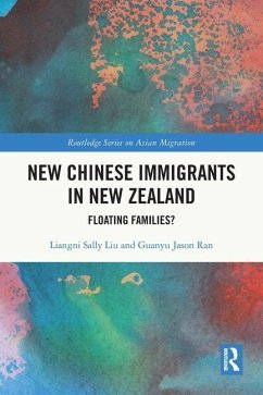 New Chinese Immigrants in New Zealand - Liu, Liangni Sally; Ran, Guanyu Jason