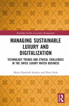 Managing Sustainable Luxury and Digitalization - Schultz, Mario D; Seele, Peter