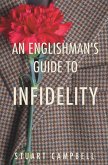 An Englishman's Guide to Infidelity An Englishman's Guide to Infidelity