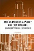 India's Industrial Policy and Performance
