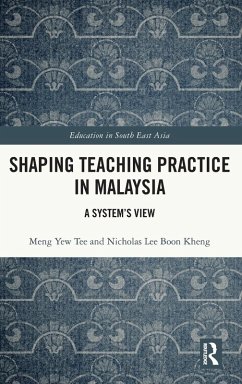 Shaping Teaching Practice in Malaysia - Tee, Meng Yew; Boon Kheng, Nicholas Lee