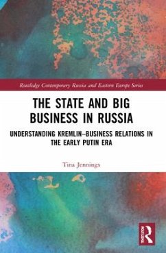 The State and Big Business in Russia - Jennings, Tina