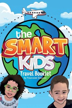 The Smart Kids Travel Booklet - Grayson, Francoise G