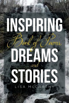 Inspiring Book of Poems, Dreams and Stories - McCarthy, Lisa