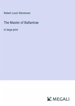 The Master of Ballantrae - Stevenson, Robert Louis