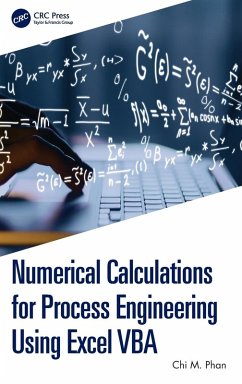 Numerical Calculations for Process Engineering Using Excel VBA - Phan, Chi M.