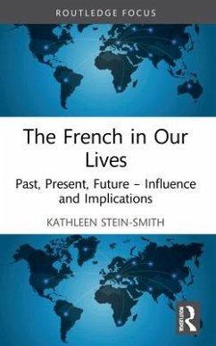 The French in Our Lives - Stein-Smith, Kathleen