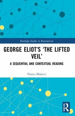 George Eliot's 'The Lifted Veil' - Marucci, Franco