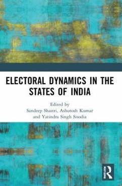 Electoral Dynamics in the States of India