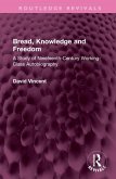 Bread, Knowledge and Freedom Bread, Knowledge and Freedom