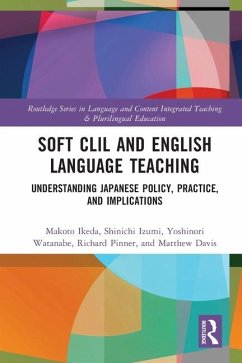 Soft CLIL and English Language Teaching - Ikeda, Makoto;Izumi, Shinichi;Watanabe, Yoshinori