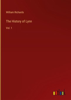 The History of Lynn - Richards, William