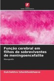 Função cerebral em filhos de sobreviventes de meningoencefalite