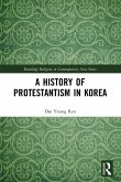 A History of Protestantism in Korea