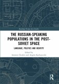 The Russian-speaking Populations in the Post-Soviet Space