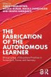 The Fabrication of the Autonomous... - Bild 1