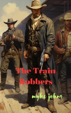 Cover The Train Robbers (eBook, ePUB)