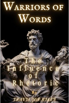 Cover Warriors of Words: The Influence of Rhetoric (eBook, ePUB)
