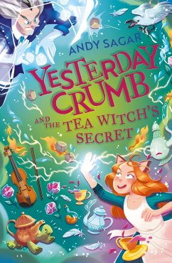 Yesterday Crumb and the Tea Witch's Secret - Sagar, Andy