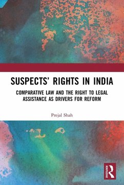 Suspects' Rights in India - Shah, Prejal