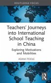 Teachers' Journeys into International School Teaching in China