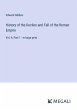 History of the Decline and Fall of the... - Bild 1