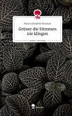 Grüner die Stimmen nie klingen. Life is a Story - story.one