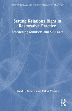 Setting Relations Right in Restorative Practice - Moore, David B; Vernon, Alikki
