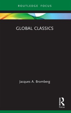 Global Classics - Bromberg, Jacques A. (University of Pittsburgh, USA)