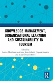 Knowledge Management, Organisational Learning and Sustainability in Tourism