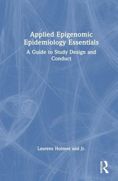 Applied Epigenomic Epidemiology Essentials - Holmes Jr, Laurens