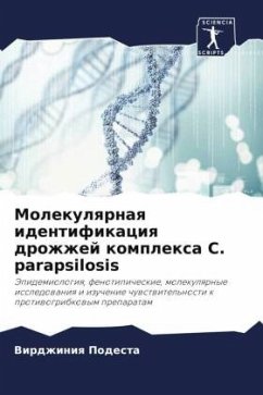 Molekulqrnaq identifikaciq drozhzhej komplexa C. parapsilosis - Podesta, Virdzhiniq