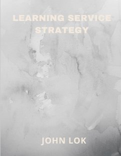 Learning Service Strategy - Lok, John