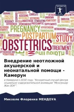 Vnedrenie neotlozhnoj akusherskoj i neonatal'noj pomoschi - Kamerun - MENDOUA, Mikhele Florenke