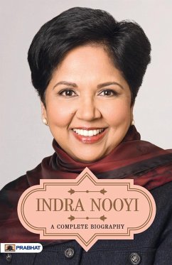 Indra Nooyi A Complete Biography - Gandhi, A. K.