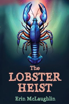 The Lobster Heist - McLaughlin, Erin