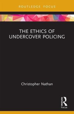 The Ethics of Undercover Policing - Nathan, Christopher (University of Warwick, UK)