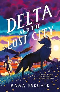 Delta and the Lost City - Fargher, Anna