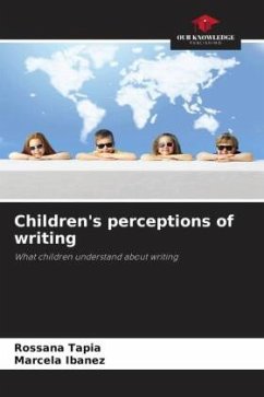 Children's perceptions of writing - Tapia, Rossana;Ibañez, Marcela