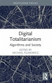 Digital Totalitarianism