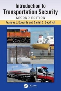 Introduction to Transportation Security - Goodrich, Daniel C.; Edwards, Frances L.
