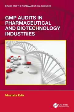 GMP Audits in Pharmaceutical and Biotechnology Industries - Edik, Mustafa